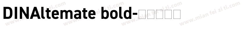 DINAltemate bold字体转换